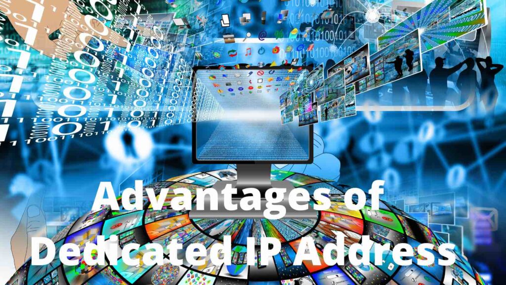 Advantages of Dedicated IP Addresses