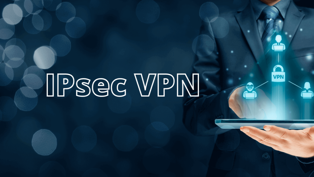 IPsec VPN